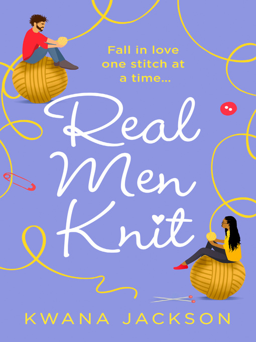 Title details for Real Men Knit by Kwana Jackson - Wait list